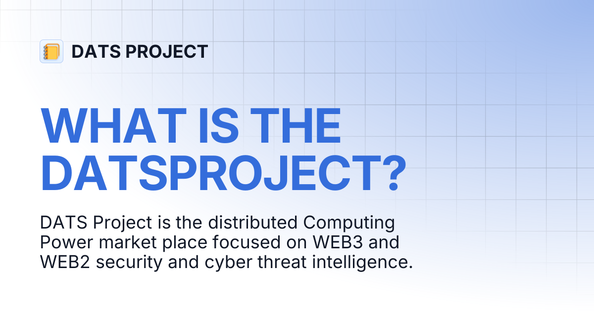 WHAT IS THE DATSPROJECT? | DATS PROJECT
